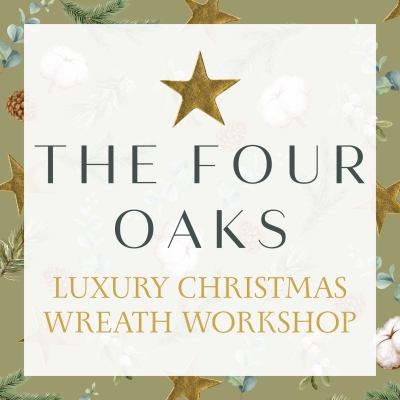 The Four Oaks Luxury Christmas Wreath Workshop