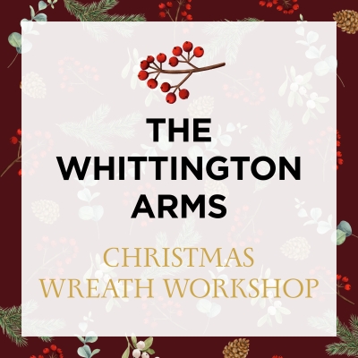 Whittington Arms Christmas Wreath Workshop SOLD OUT