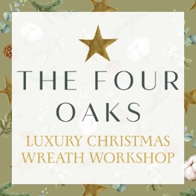 The Four Oaks Luxury Christmas Wreath Workshop
